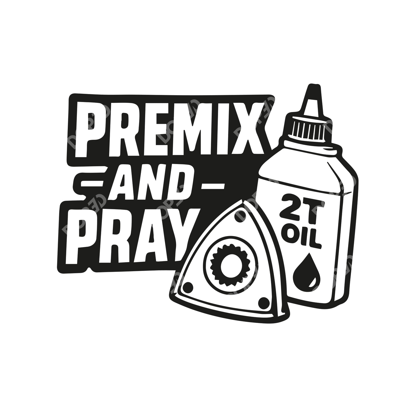 // premix and pray