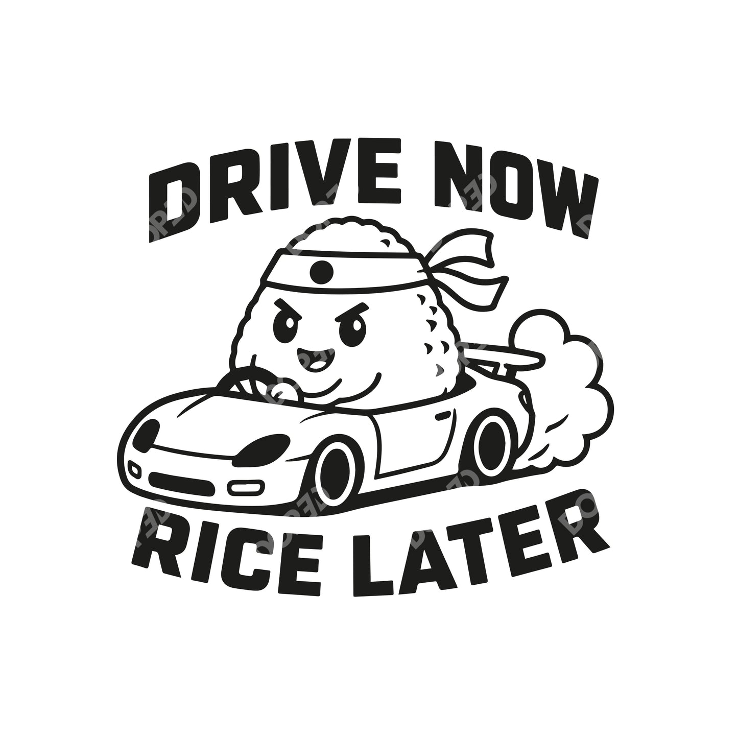 // drive now, rice later