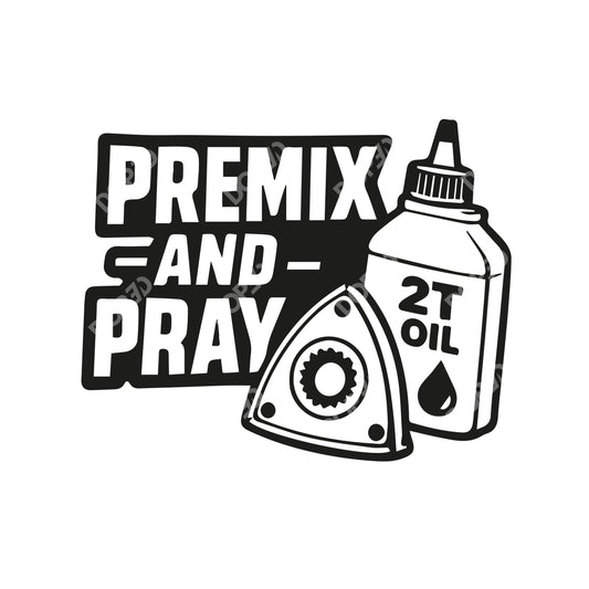 // premix and pray