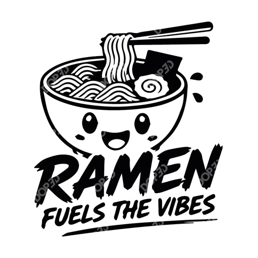 // ramen fuels the vibes