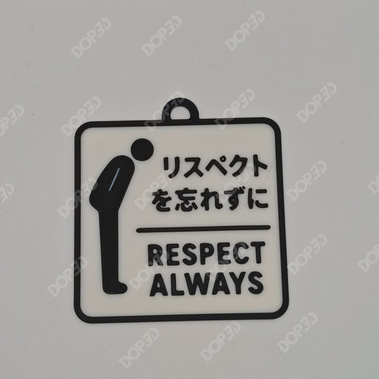 // RESPECT ALWAYS