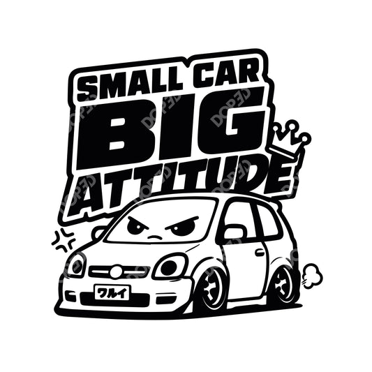 // small car big attitude