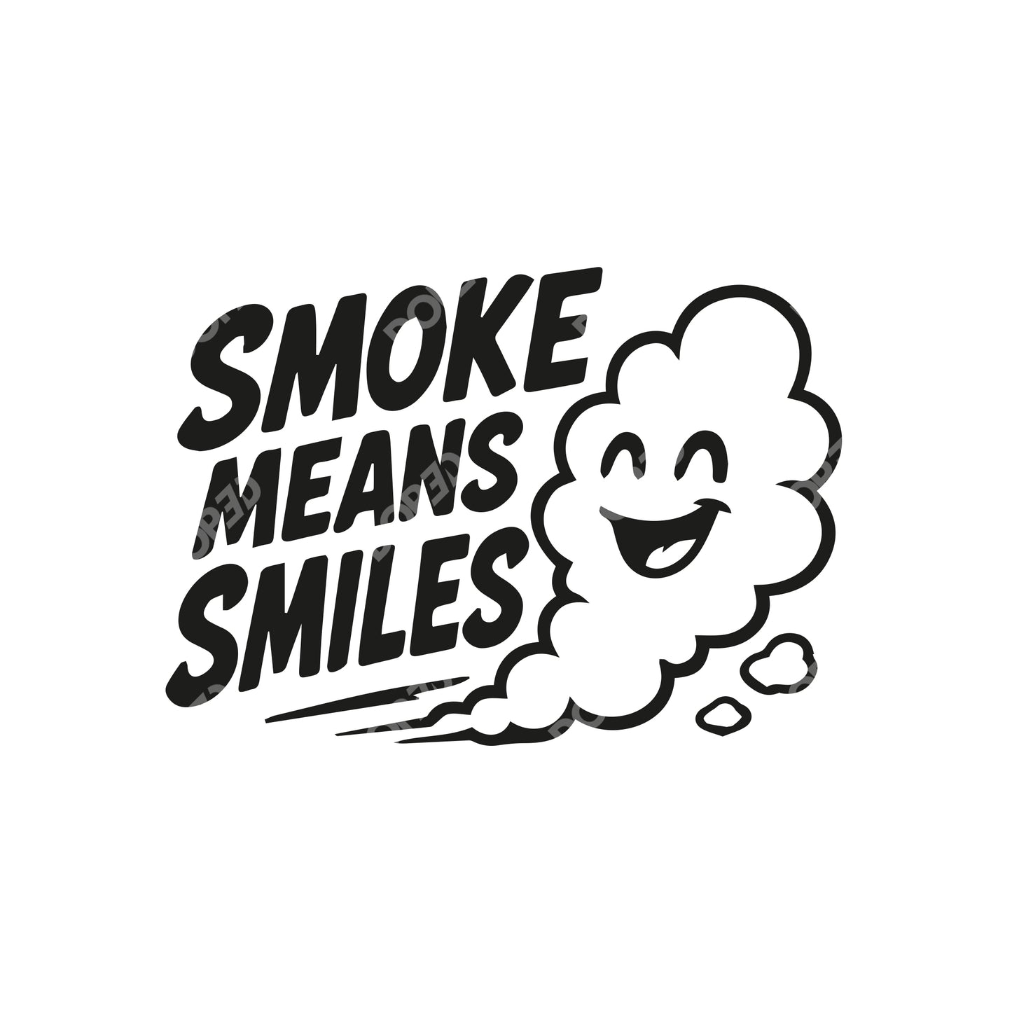 // smoke means smile